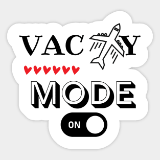 Vacay Mode On Sticker